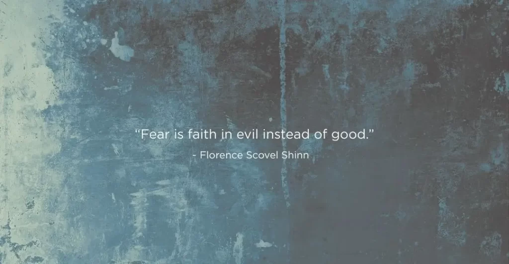 Florence Scovel Shinn quote on fear and faith